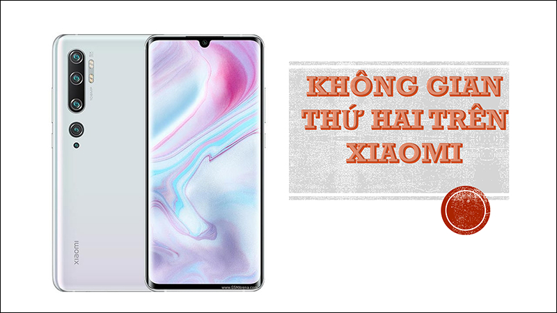 Khái niệm không gian thứ 2 trên Xiaomi